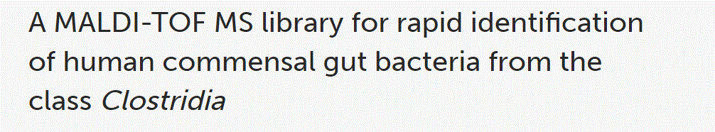 A MALDI-TOF MS library for rapid identification of human commensal gut bacteria from the class Clostridia