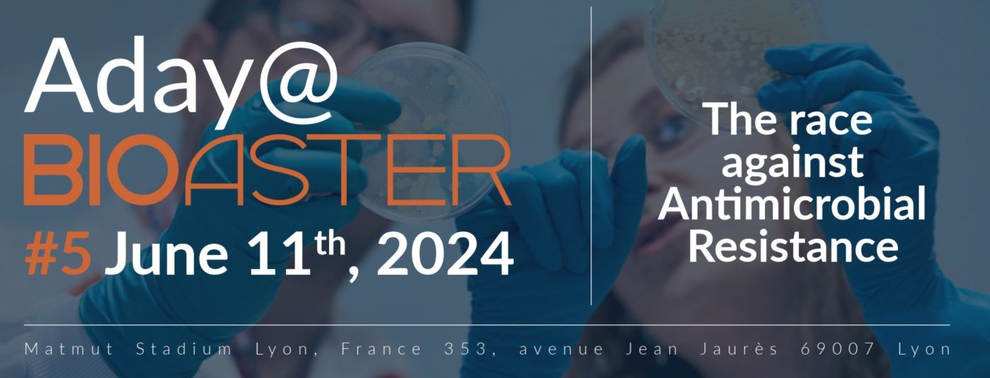 Aday@ BIOASTER - 5 June 11th, 2024